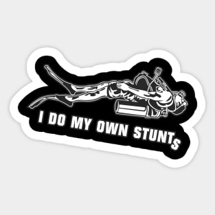 I Do My Own Stunts Diving Funny Diver Sticker